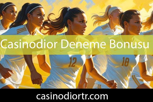 Casinodior deneme bonusu veren etkileyici mekandır.