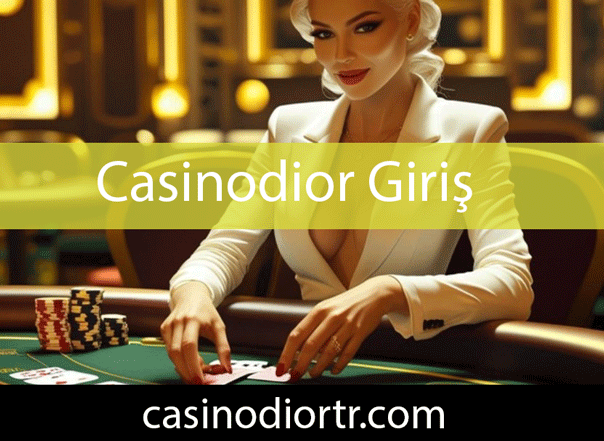 Casinodior giriş adresinden faaliyetlerini meydana getirmektedir.