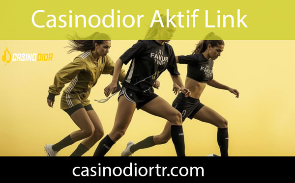 Casinodior aktif link vasıtasıyla insanların karşısındadır.