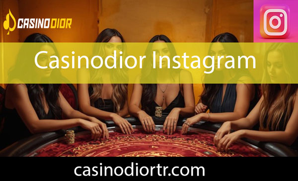 Casinodior instagram resmi hesabıyla dikkat çekicidir.
