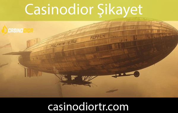 Casinodior şikayet varda bulunmayan özel şirkettir.