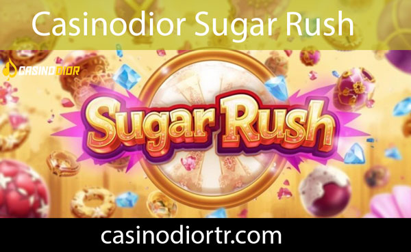 Casinodior sugar rush ürünüyle dikkatleri çekmektedir.